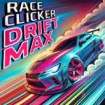 Race Clicker Drift Max